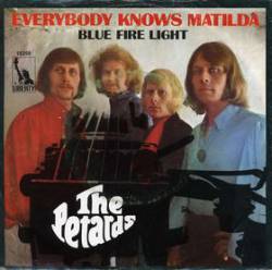 The Petards : Everybody Knows Mathilda - Blue Fire Light